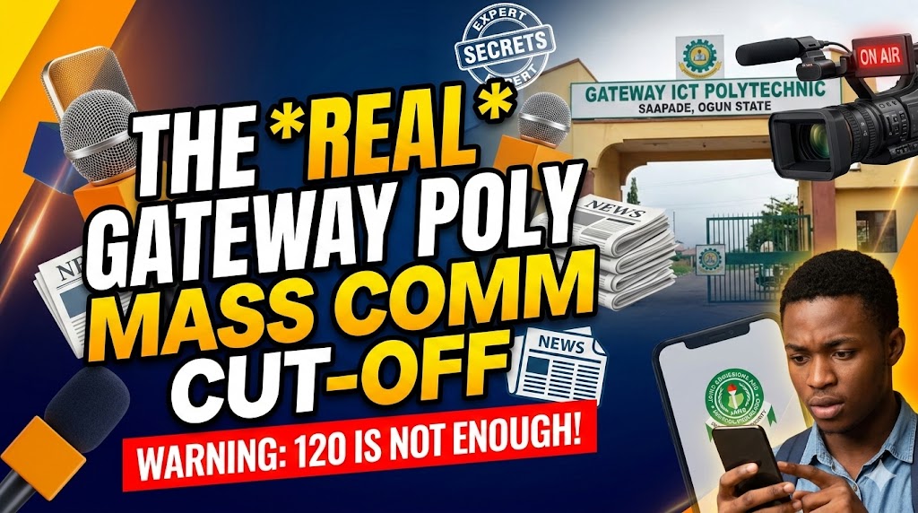 Gateway Polytechnic cut off mark for Mass Communication