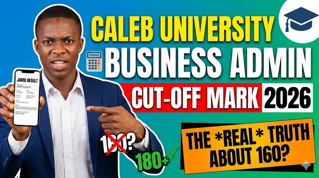 Caleb University cut-off mark for business Administration